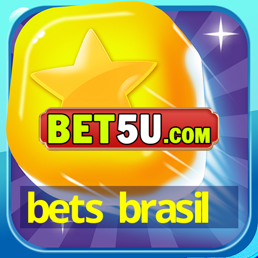 bets brasil